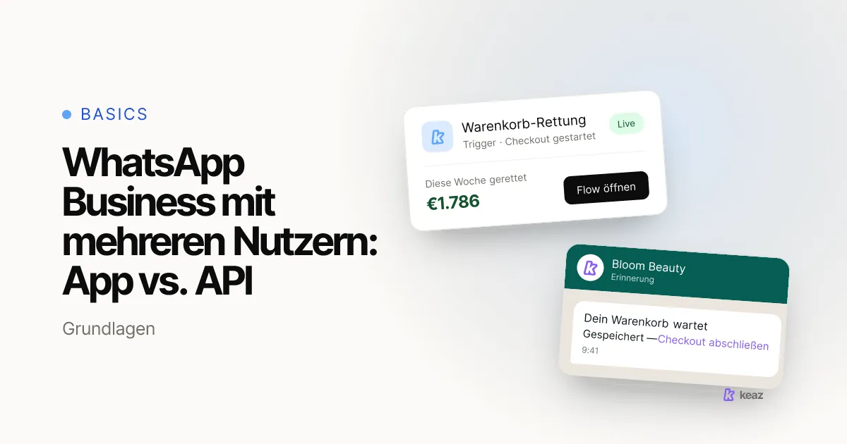 Keaz Cover: WhatsApp Business mit mehreren Nutzern — App vs. API im Team