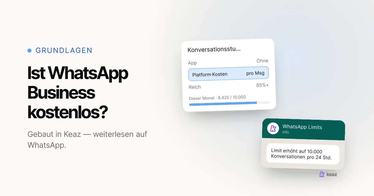 Keaz Cover: Ist WhatsApp Business kostenlos — die kostenlose App gegen die bezahlte Business Platform