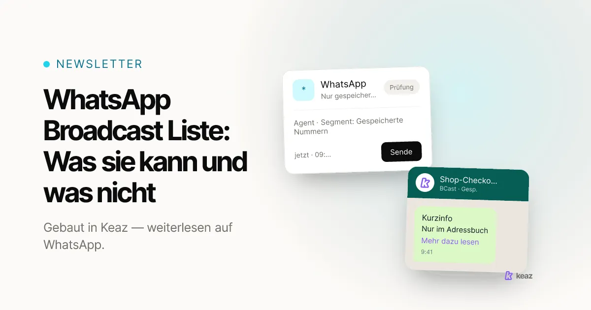 Keaz Cover: was eine WhatsApp Broadcast Liste für einen Shopify-Shop leisten kann und was nicht