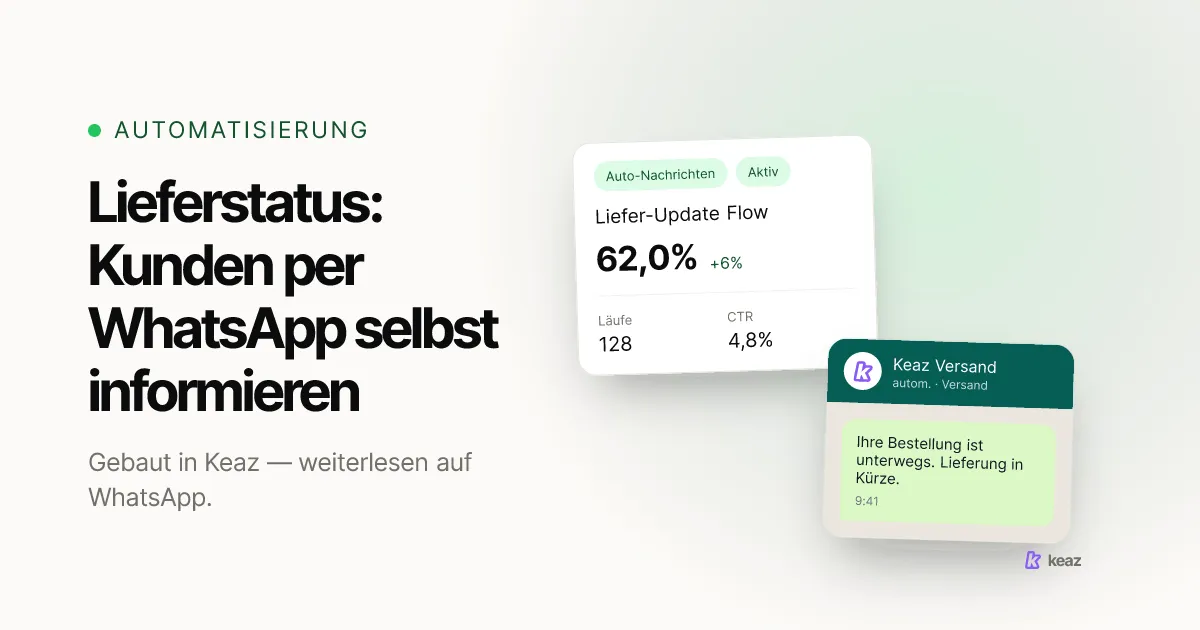 Keaz Cover: Lieferstatus per WhatsApp senden, damit Kundinnen und Kunden nicht nachfragen müssen