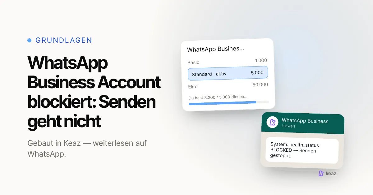 Keaz Cover: Warum ein verbundener WhatsApp Business Account trotzdem nicht senden kann