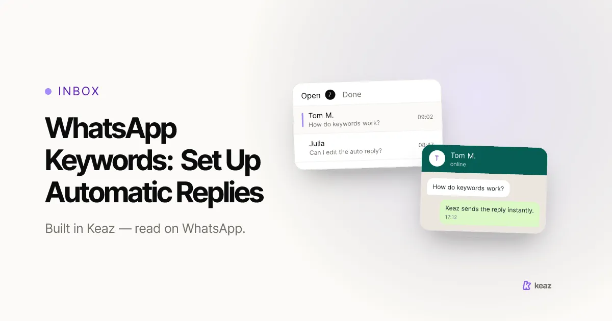 Keaz cover: how WhatsApp keyword automations send automatic replies to repeat customer questions