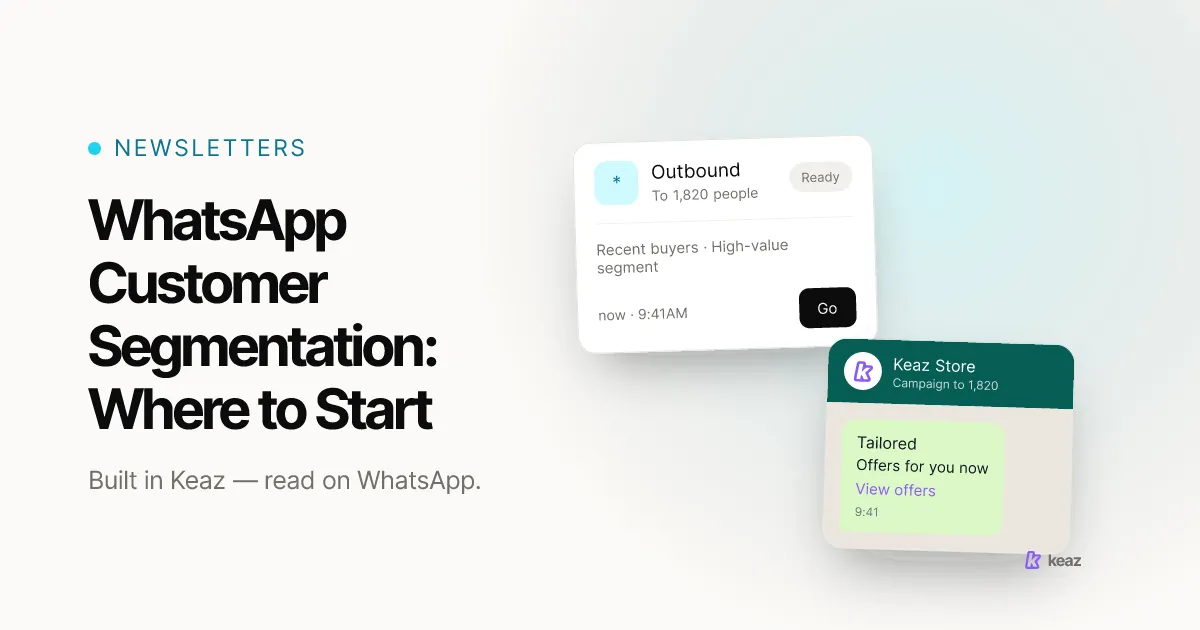 Keaz cover: segmenting WhatsApp contacts using Shopify order data and channel behaviour
